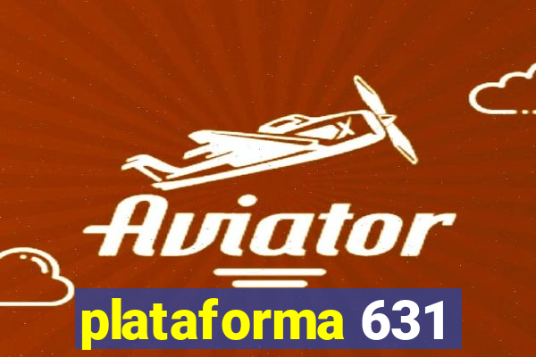 plataforma 631